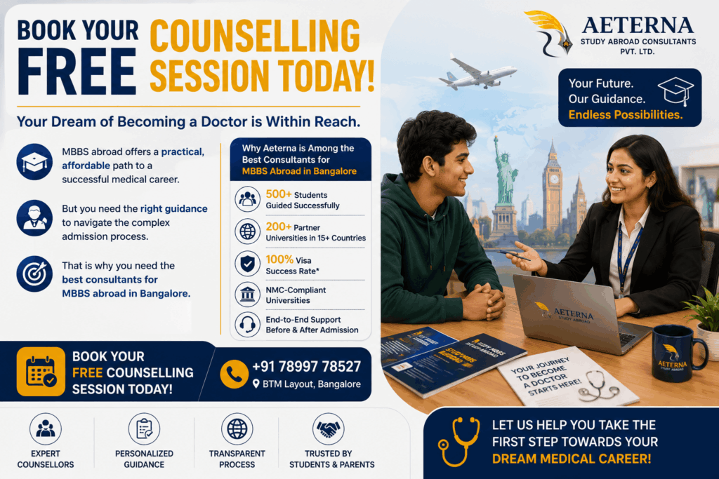 Book your free MBBS abroad counselling session in Bangalore with Aeterna and get expert guidance on NMC-compliant universities, admissions, visas, and medical education abroad.